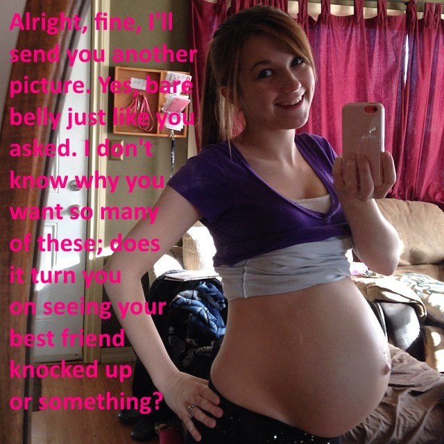 Pregnant Teen Friend Captions