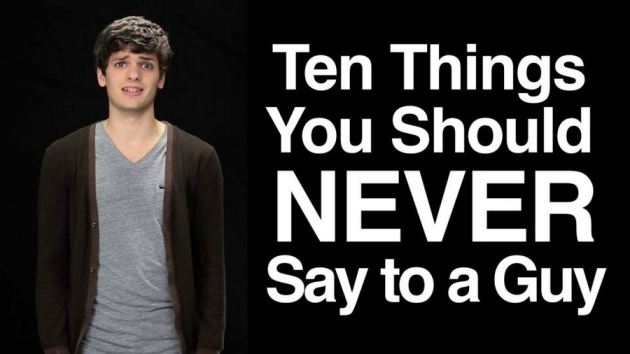 Things You Should Never Say To A Guy